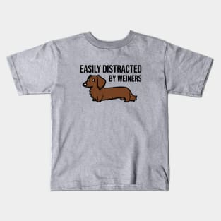 Easily Distracted By Weiners Kids T-Shirt